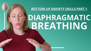 Diaphragmatic Breathing Anxiety Skills 12 [upl. by Oflodor959]