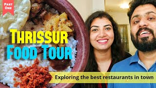 ഫുഡ് ടൂർ തൃശ്ശൂർ  Part 1  Best restaurants in Thrissur  Best food in Thrissur [upl. by Piero]