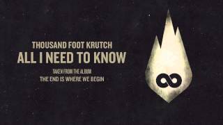 Thousand Foot Krutch All I Need To Know Official Audio [upl. by Dorison328]