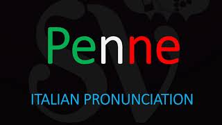 How to Pronounce Penne CORRECTLY Italian Pasta Pronunciation [upl. by Nitnilc]