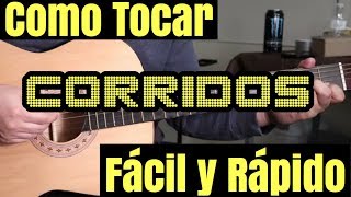 Como Tocar Corridos en Guitarra Facil y Rapido para Principiantes [upl. by Cohbert]