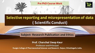 Selective reporting and misrepresentation of data  Scientific Conduct [upl. by Alraep984]