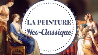 LA PEINTURE NEOCLASSIQUE [upl. by Dorolisa]