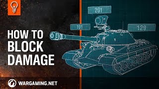 World of Tanks  How to Block Damage [upl. by Bik279]