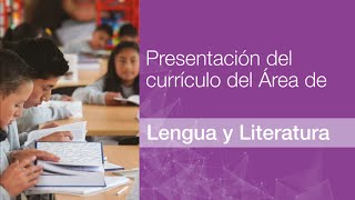 Presentación del currículo de Lengua y Literatura [upl. by Salakcin]