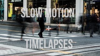 Slow motion with Timelapses Tutorial [upl. by Frangos]