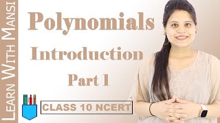 Class 10 Maths  Chapter 2  Introduction Part 1  Polynomials  NCERT [upl. by Azmah582]