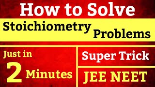 Trick to Solve any Problem of Stoichiometry  Solve any problem of Stoichiometery in 2 Minutes [upl. by Yllor]