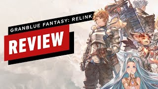 Granblue Fantasy Relink Review [upl. by Eylhsa]