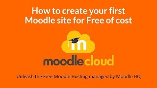 MoodleWorld How to create your free moodle site with MoodleCloud [upl. by Wey]