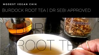 Burdock Root Tea Recipe  Dr Sebi Approved [upl. by Nareht766]