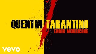 Ennio Morricone  Quentin Tarantino Music in Movies [upl. by Huber634]