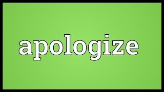 Apologize Meaning [upl. by Atcele]