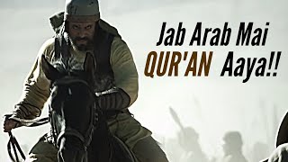 Jab Arab Mai QURAN Aaya With Visuals Of OMAR SERIES  Engineer Muhammad Ali Mirza [upl. by Llevol]