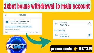 1XBET BONUS TO MAIN ACCOUNT  1XBET BONUS WITHDRAWAL  1XBET BONUS USE  1XBET BONUS CONVERT TO MAIN [upl. by Pages]