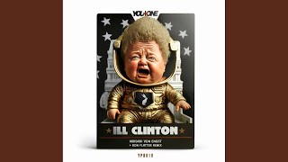 iLL Clinton [upl. by Anastasius]