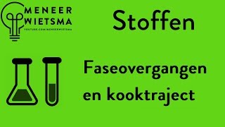 Natuurkunde uitleg Stoffen 7 Faseovergangen en kooktraject [upl. by Allekim]