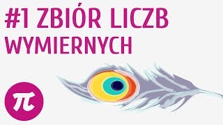 Zbiór liczb wymiernych 1  Zbiory liczbowe [upl. by Mitchell]