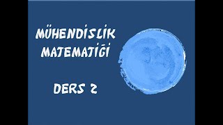 Mühendislik Matematiği Ders 2 Temel Denklem Çözümleri [upl. by Nnylsia584]