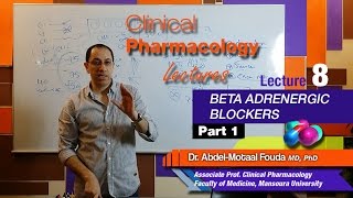 Autonomic Pharmacology Ar  Lec 08  Beta adrenergic blockers  Part1 [upl. by Assisi]