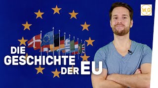 Die Geschichte der Europäischen Union I Geschichte [upl. by Idner298]