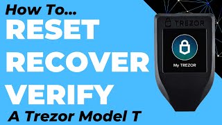 Trezor Model T How To Wipe Recover Seed amp Dry Run Recovery Verify your Seed Phrase Backup [upl. by Clayborne680]