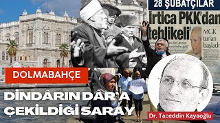 DOLMABAHÇE DİNDÂRIN DÂR’A ÇEKİLDİĞİ SARAY [upl. by Barby]