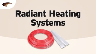 Radiant Heating Systems [upl. by Mazman]