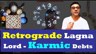 Retrograde Lagna Lord  Karmic Debts [upl. by Yretsym5]