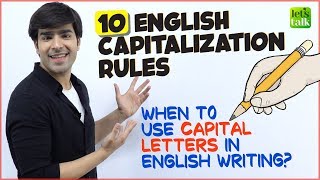 10 Rules Of Capitalisation  When To Use Capital Letters In English Writing  English Grammar Lesson [upl. by Therine]