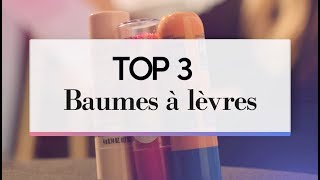 TOP 3 Baumes à lèvres  BEAUTÉ TEST [upl. by Neuberger]