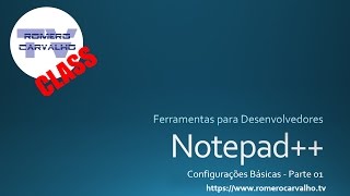 Notepad Configurações Básicas  Part 01 [upl. by Yeliab]