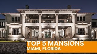 THE DEFINITIVE TOP 5 MANSIONS IN MIAMI FLORIDA  MUST SEE [upl. by Cull760]