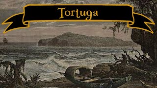 Tortuga The Cradle of Piracy  Pirate Nests [upl. by Mur]