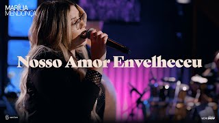 Marília Mendonça  Nosso Amor Envelheceu [upl. by Anassor]