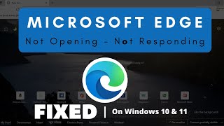 How to Fix Microsoft Edge not Opening and Responding in Windows 10 [upl. by Euqram374]